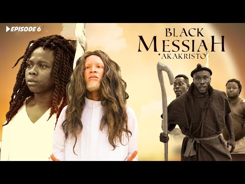 🔥💥🙏BLACK MESSIAH (AkaKristo 🙏EP6 FT. AKABEBEZER,KYEKYEKU,CONFION,39/40,SHIIFO,2024 LATTEST MOVIE
