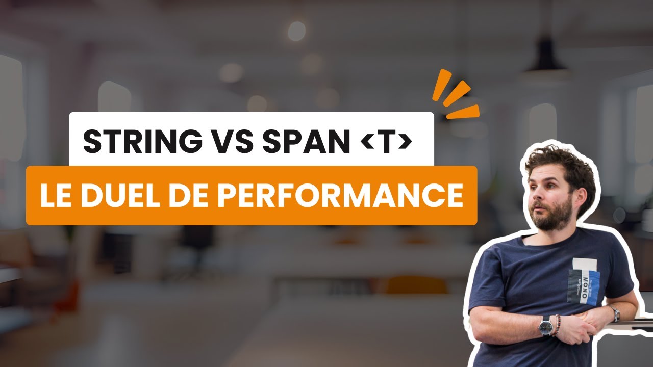 String vs Span T : le duel de performance