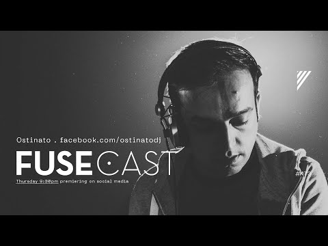 Fusecast #173 - Ostinato