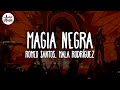 🎵 Romeo Santos, Mala Rodríguez - Magia Negra (Letra)