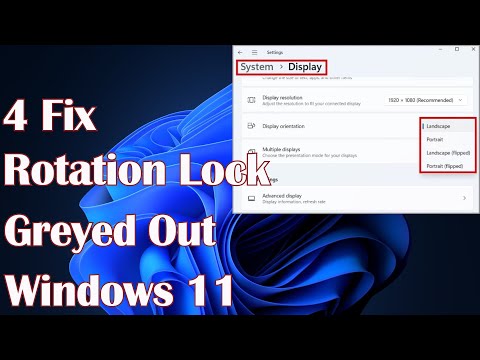 4 Fix Rotation Lock Greyed Out in Windows  11