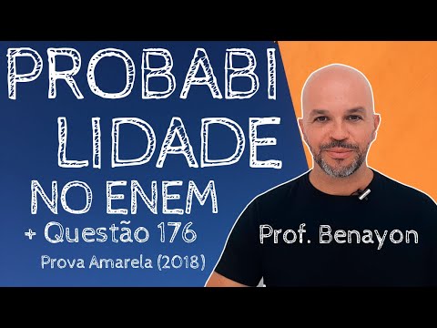 PROBABILIDADE no ENEM + Questão 176 (Prova Amarela 2018)