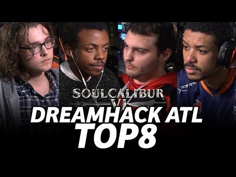 SoulCalibur VI ► DREAMHACK ATLANTA, TOP 8, GRAND FINALS, SONICFOX, SAIYNE, PARTYWOLF, DRAGON, SC6