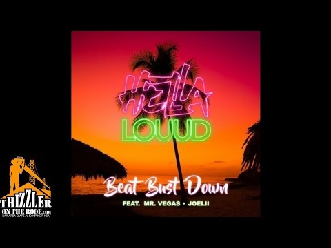 Hella Louud [Jonn Hart x Clayton William] ft. Mr Vegas, Joelli - Beat Bust Down [Thizzler.com]