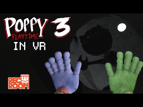 Poppy Playtime Chapter 3 - IN VR