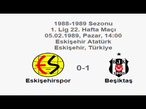 Eskişehirspor 0-1 Beşiktaş 05.02.1989 - 1988-1989 Turkish 1st League Matchday 22 + Comments