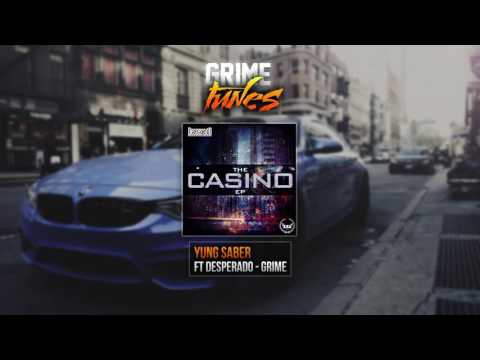 Yung Saber ft Desperado - Grime