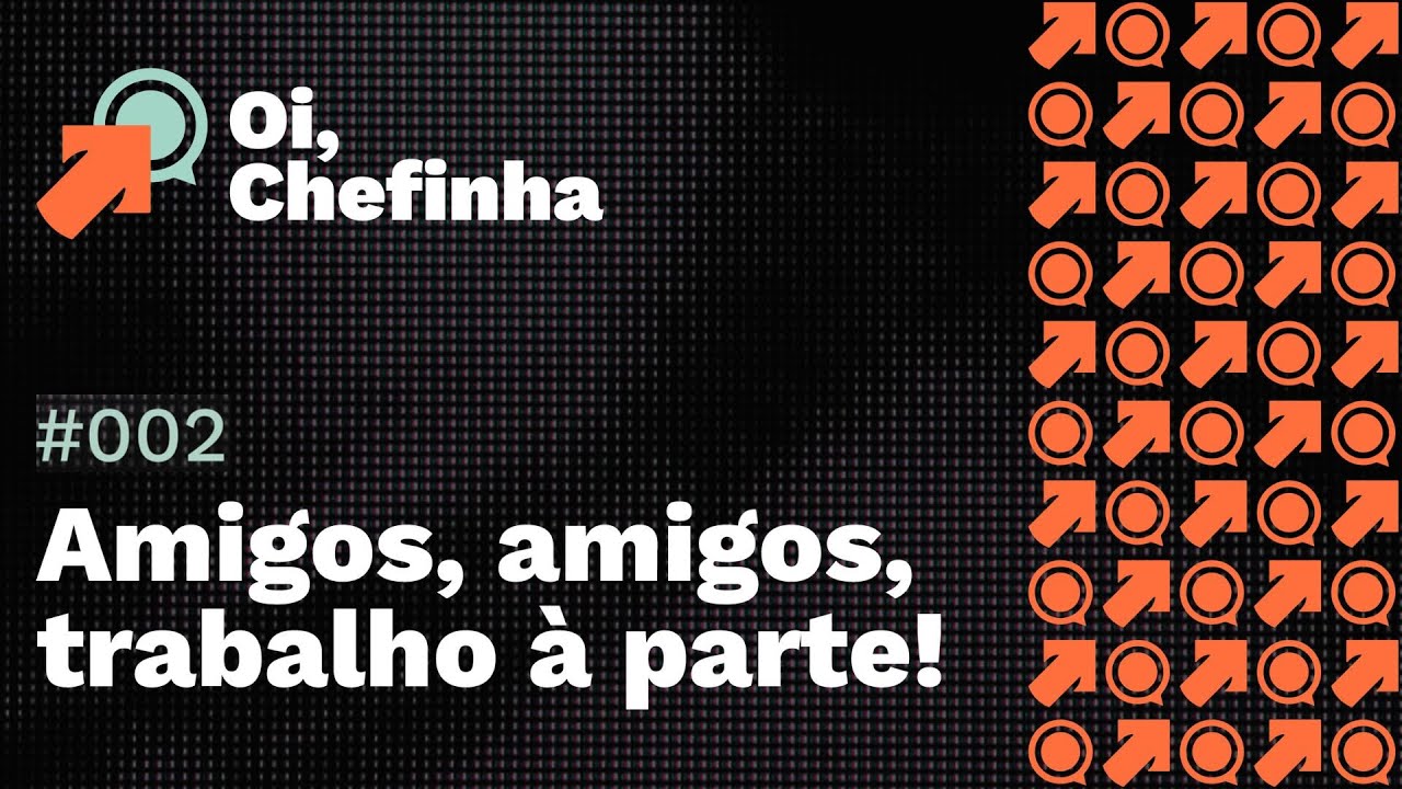 Amigo, amigos, trabalho à parte