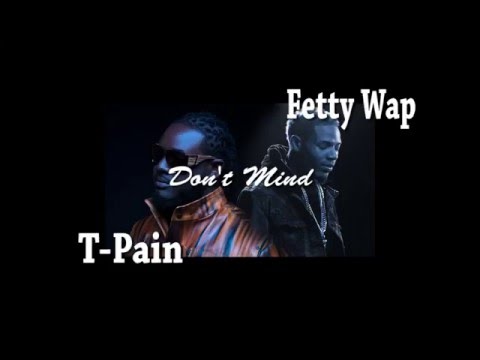 T Pain FT Fetty Wap "Type Beat" -  Don't Mind (Chris-P) Hook