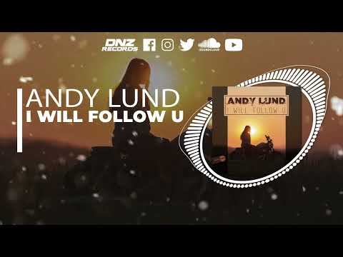 DNZF1186 // ANDY LUND - I WILL FOLLOW U (Official Video DNZ Records)