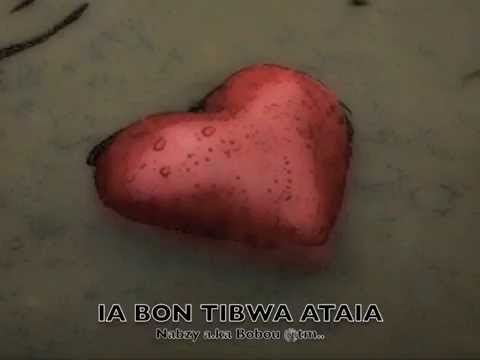 Ia Bon Tibwa Ataia by Nabzy - Kiribati@tm..