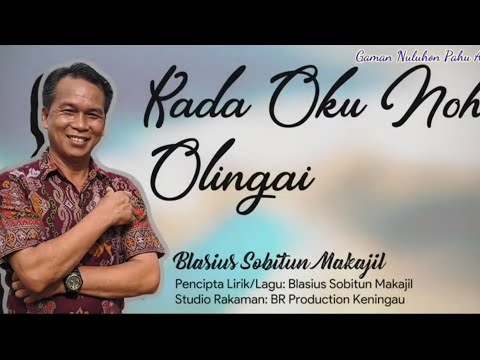 KADA OKU NOH OLINGAI (KARAOKE VERSION)-Artis: Blasius Sobitun Makajil