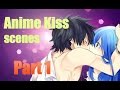 Best Anime Kiss Scenes - [Part 1] 
