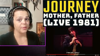 Journey ~ &quot;Mother, Father&quot;  (live in 1981)  ~  REACTION