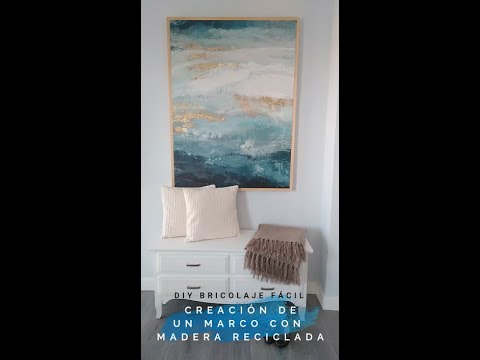 DIY Bricolaje Fácil: Creación de un marco con madera reciclada
