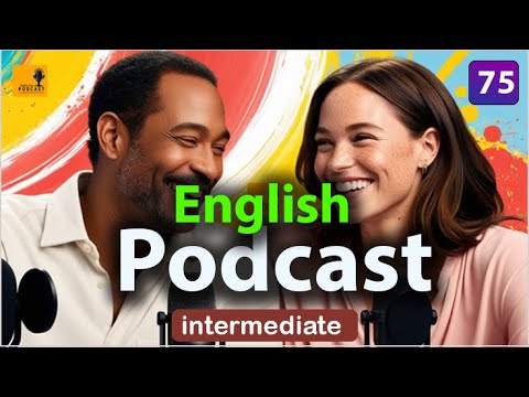 Learning English Podcast Conversation | Episode 75