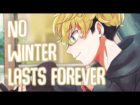 「Nightcore」→ No Winter Lasts Forever (Lyrics) by Joey Burbach