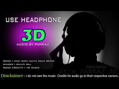 3d_audio_song//shilpi_raj//please_use_headphone