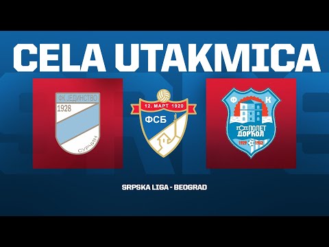 JEDINSTVO - GSP POLET DORĆOL Srpska Liga Beograd 25/26 - 9. Kolo