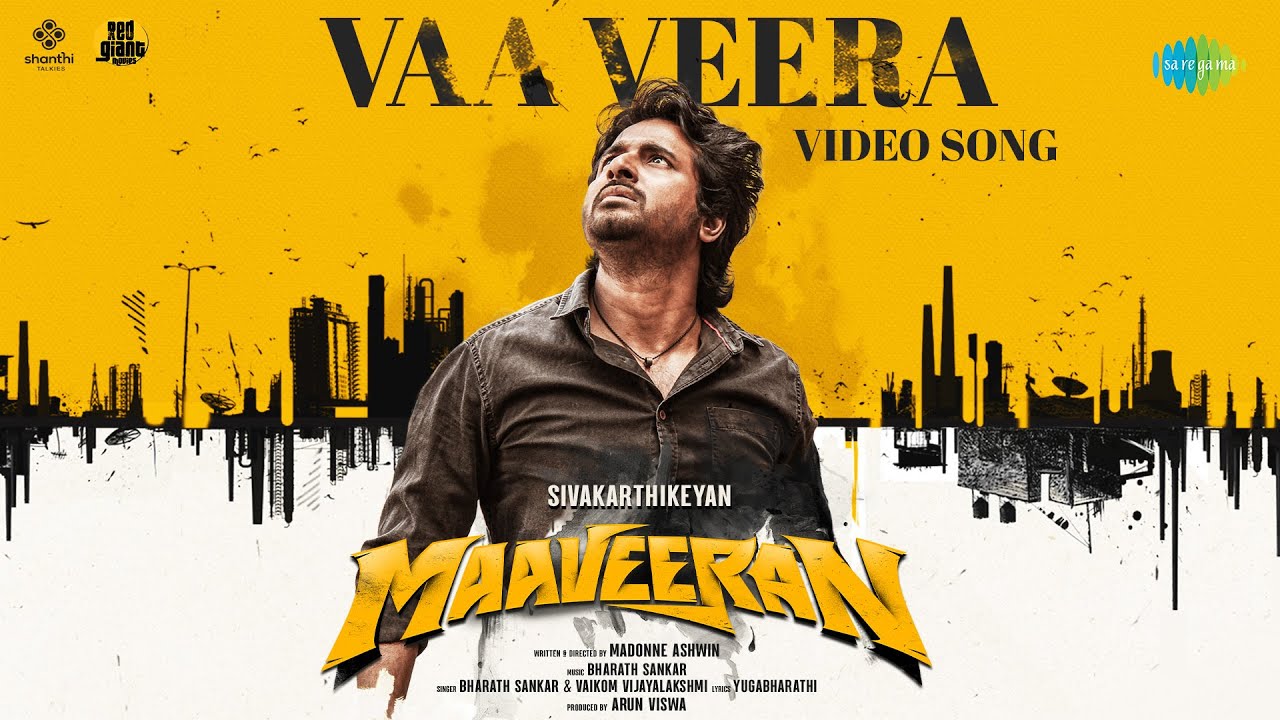 Vaa Veera Video Song | Maaveeran