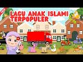 Lagu Anak Islami Sholawat Badar Allahul Kaafi Rukun Iman Bismillah 5 Rukun Islam Dan Lainya