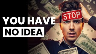 You’ll NEVER Get Rich If You Think This Way