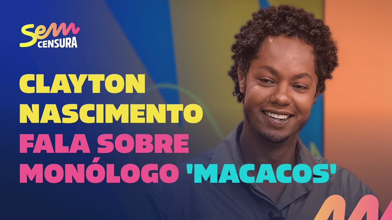 Clayton Nascimento conta no #SemCensura como surgiu ‘Macacos’, peça que é fenômeno de público