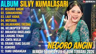 Download lagu Album Silvy Kumalasari - NEGORO ANGIN - SUMANDHING - Campursari Jawa Full Album Populer Terbaru 2026 mp3