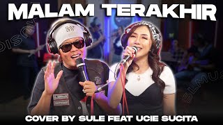 Download lagu MALAM TERAKHIR H RHOMA IRAMA COVER BY SULE FEAT UC... mp3