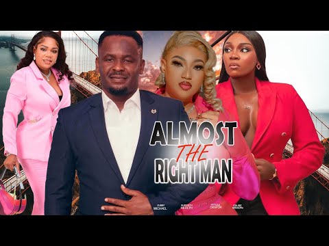 ALMOST THE RIGHT MAN(FULL MOVIE)ZUBBY MICHAEL,QUEENETH HILBERT FESSA OKAFOR, EBUBE NWAGURU, 2024