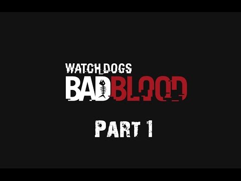Watch Dogs DLC Bad Blood Walkthrough Part 1 [HD]