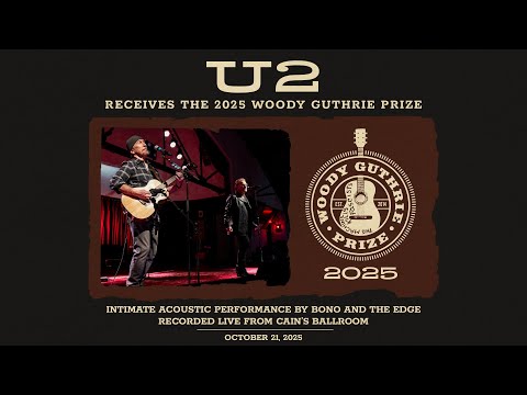 U2’s Bono & The Edge – Woody Guthrie Prize Live Acoustic Performance From Cain’s Ballroom