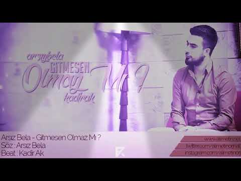 Arsız bela gitmesen olmaz mı