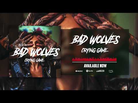 Bad Wolves - Crying Game (Official Audio)