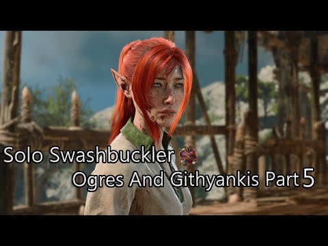 Solo Swashbuckler Ogres And Githyankis HM Part 5