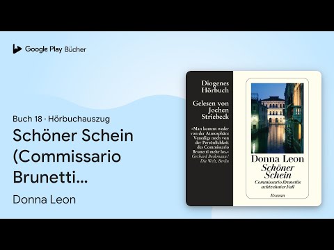 „Schöner Schein (Commissario Brunetti):…, Buch 18“ von Donna Leon · Hörbuchauszug