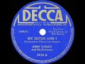1941 HITS ARCHIVE: My Sister And I - Jimmy Dorsey (Bob Eberly, vocal) (a #1 record)