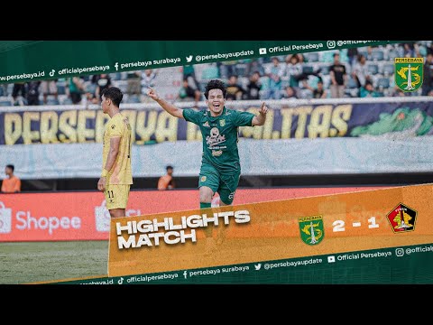 HIGHLIGHTS MATCH | PERSEBAYA 2 - 1 PERSIK | OFFICIAL PERSEBAYA
