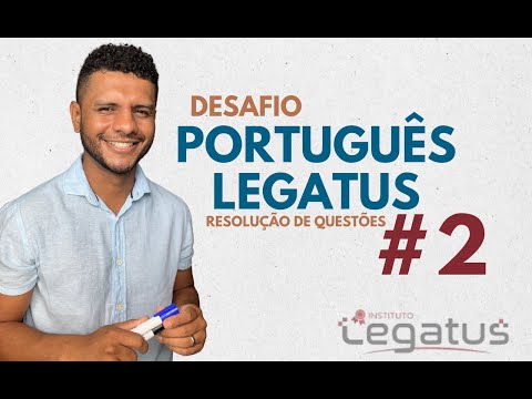 Desafio Português Legatus #2 - Resolução de questões #legatus