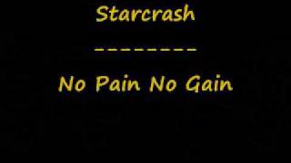 Starcrash - No Pain No Gain