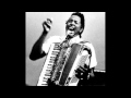 Clifton Chenier - Nonc Helaire