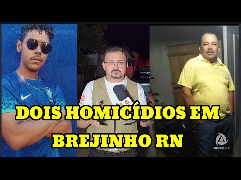 2 HOMICÍDIOS EM BREJINHO RN