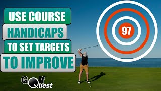 How To Calculate and Use Course Handicaps to Set Effective Scoring Targets For The Golf Course