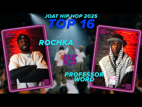 JOAT HIP-HOP 2025 | TOP 16 | ROCHKA VS PROFESSOR WORD