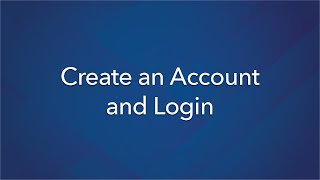 Create an Account and Log In