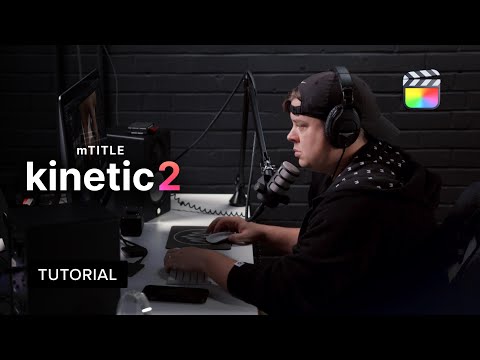 mTitle Kinetic 2 Tutorial — Energizing your edits with Apple-style typography — MotionVFX