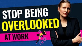 What to Do if You Feel INVISIBLE in the Office? 7 Ways to Feel More Visible at Work & Get Promoted