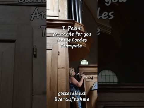 Antje Cordes Trompete                            E. Pasini "Cantabile for you" (live Gottesdienst)