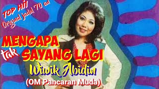Download lagu MENGAPA TAK SAYANG LAGI - Wiwik Abidin (OM.Pancaran muda) - Top jadul '70 an - Musikvide lirik mp3 Download lagu MENGAPA TAK SAYANG LAGI - Wiwik Abidin (OM.Pancaran muda) - Top jadul '70 an - Musikvide lirik mp3