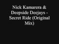 Nick Kamarera & Deepside Deejays - Secret Ride ...